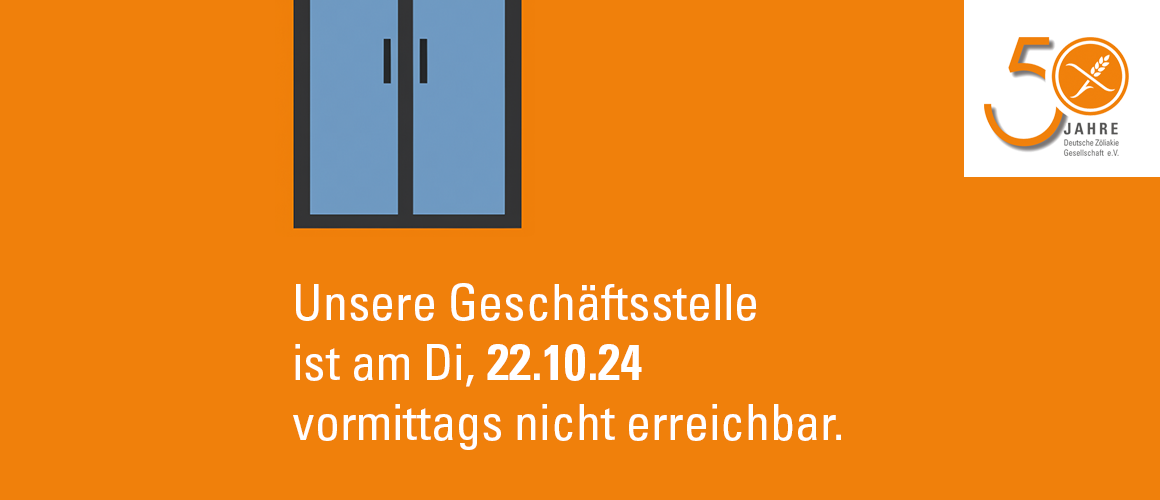 Unsere Geschäftsstelle ist am Di, 22.10.24 vormittags nicht erreichbar.