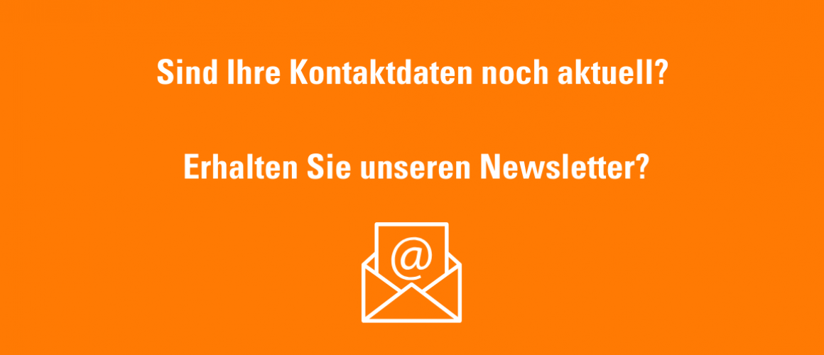 orangener Hintergrund- darauf steht: Sind Ihre Kontaktdaten noch aktuell? Erhalten Sie unseren Newsletter? darunter ist eine zeichnung von einem weißen Umschlag mit einem Blatt apier worauf ein @ Zeichen abgebildet ist