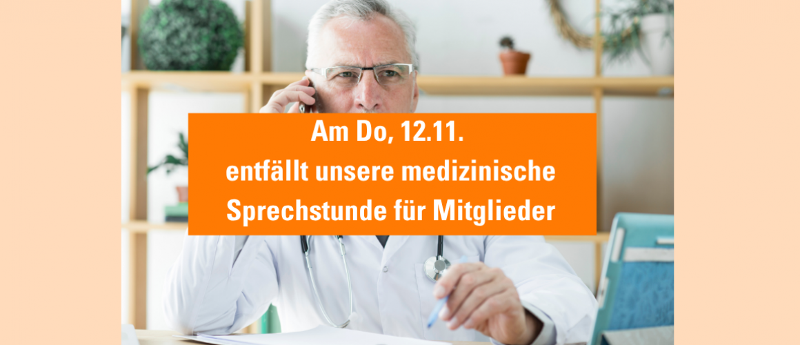 Arzt am Telefon mit orangenem Balken, auf dem steht, dass am 12.11. die medizinische Sprechstunde entfällt.