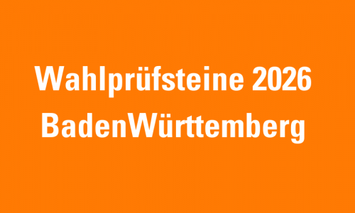 orangener Hintergrund- darauf steht: Wahlprüfsteine 2026 Baden Württemberg
