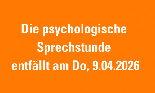 orangener Hintergrund- darauf steht: Die psychologische Sprechstunde entfällt am 9.04.2026