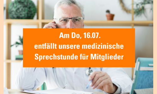 Arzt am Telefon mit orangenem Balken, auf dem steht, dass am 16.07. die medizinische Sprechstunde entfällt.