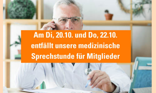 Arzt am Telefon mit orangenem Balken, auf dem steht, dass am 20.10. und  22.10. die medizinische Sprechstunde entfällt.